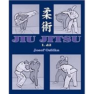 Jiu Jitsu I.díl - Josef Osička
