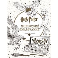 Harry Potter Mudlovské omalovánky - Joanne K. Rowlingová; Vladimír Medek