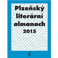 Plzeňský literární almanach 2015 - 