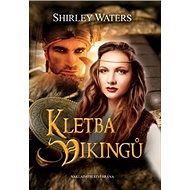 Kletba Vikingů - Shirley Waters