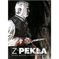 Z pekla - Eddie Campbell; Alan Moore