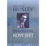 Prekrásny nový svet - Aldous Huxley