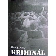 Kriminál - David Irving