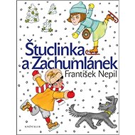 Štuclinka a Zachumlánek - František Nepil