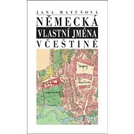 Německá vlastní jména v češtině - Jana Matúšová