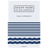 Suchý hadr na dně mořském - 