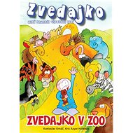 Zvedajko v ZOO - Kvetoslav Krnáč