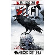 Bratrstvo krve Vlci - František Kotleta