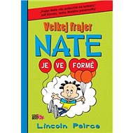 Velkej frajer Nate Je ve formě - Lincoln Peirce