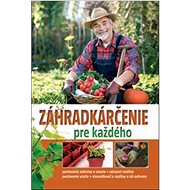Záhradkárčenie pre každého - 