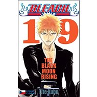 Bleach 19: The Black Moon Rising - Tite Kubo