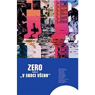 Zero V srdci všeho: Kniha 2 - Aleš Kot