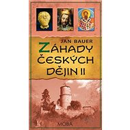 Záhady českých dějin II - Jan Bauer