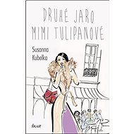Druhé jaro Mimi Tulipánové - Susanna Kubelka
