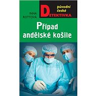 Případ andělské košile - Inna Rottová