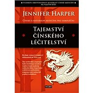 Tajemství čínského léčitelství - Jennifer Harperová
