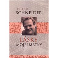 Lásky mojej matky - 