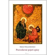 Pravoslavné pojetí spásy - Ivan Nkolajevič Stragorodskij