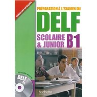 DELF scolaire & junior B1 Učebnice - 