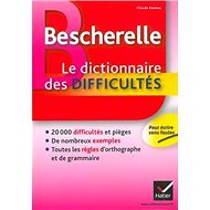 Bescherelle Dictionnaire des Difficultés: Učebnice - 