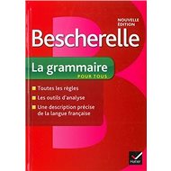 Bescherelle La grammaire pour tous - 