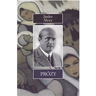 Prózy - Janko Alexy
