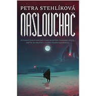 Naslouchač - Petra Stehlíková