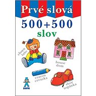 Prvé slová: 500 + 500 slov - 