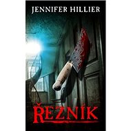 Řezník - Jennifer Hillier