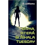 Dívka, která si říkala Tuesday - 