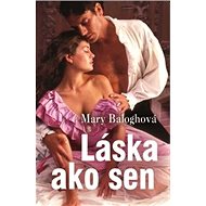 Láska ako sen - Mary Baloghová