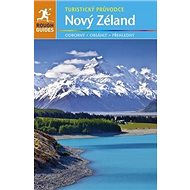 Nový Zéland: Turistický průvodce - Joanna Jamesová; Alison Muddová; Helen Ochyraová; Paul Whitfield