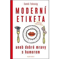 Moderní etiketa aneb dobré mravy s humorem - Sandi Toksvig