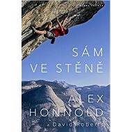 Sám ve stěně - Alex Honnold; David Roberts