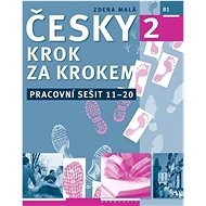 Česky krok za krokem 2 Pracovní sešit 11-20 - Zdena Malá