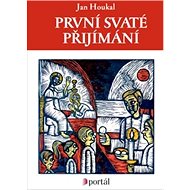 První svaté přijímání - Jan Houkal