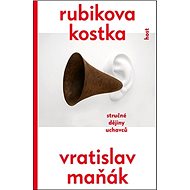Rubikova kostka: Stručné dějiny uchavců - Vratislav Maňák