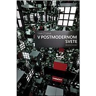V postmodernom svete: Rozhovory - Tina Čorná