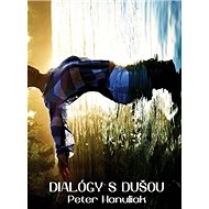 Dialógy s dušou - Peter Hanuliak