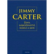 Ženy, náboženství, násilí a moc - Jimmy Carter