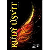 Rudý úsvit - Pierce Brown