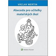 Abeceda pro učitelky mateřských škol - Václav Mertin