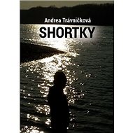 Shortky - Andrea Trávničková