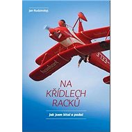 Na křídlech racků: Jak jsem létal a padal - Jan Rudzinskyj