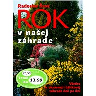 Rok v našej záhrade - Radoslav Šrot