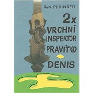 2x vrchní inspektor Pravítko - Denis - 