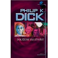 Dokážeme vás stvořit - 