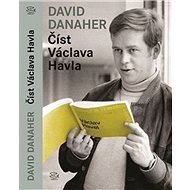 Číst Václava Havla - David Danaher; Stefan Segi