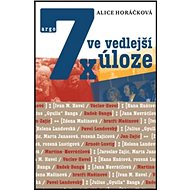 7x ve vedlejší úloze - Alice Horáčková