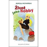 Život jako hobby - 